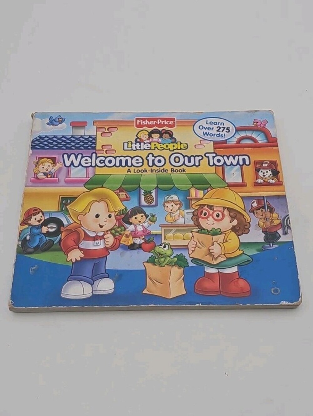 Fisher Price Little People Welcome to Our Town: A Look-Inside Book